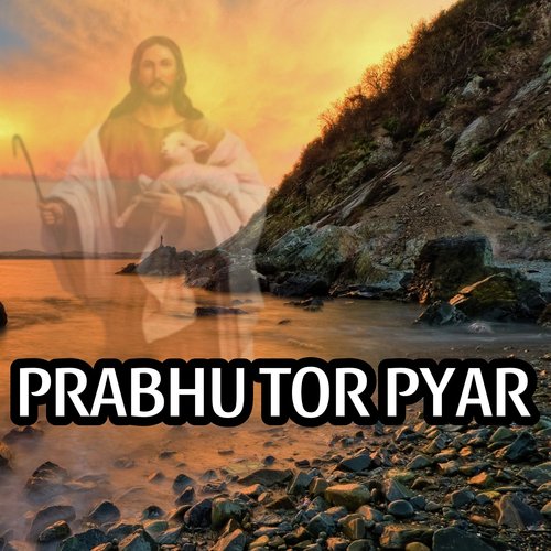 Prabhu Tor Pyar