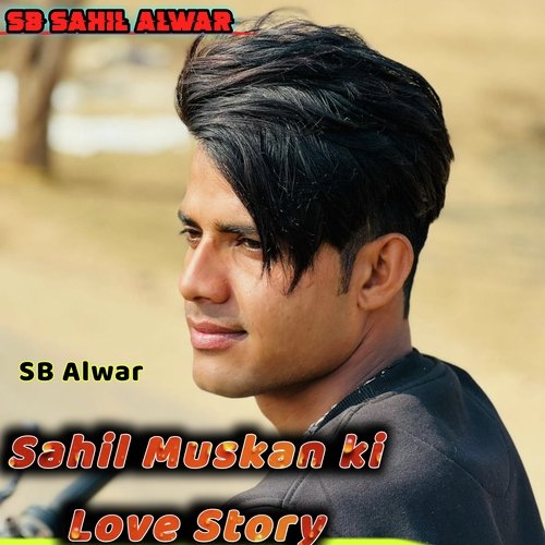 Sahil Muskan Ki Love Story