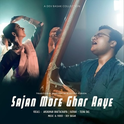 Sajan More Ghar Aaye (Electro Fusion)