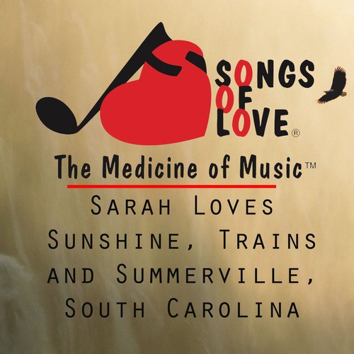 Sarah Loves Sunshine, Trains and Summerville, South Carolina