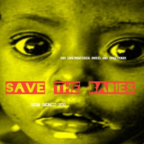 Save the Babies (feat. Station Kmx) cover art