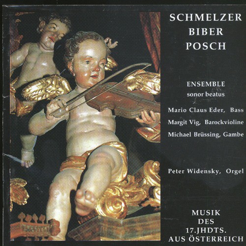 Schmelzer, Biber, Posch - Ensemble Sonor Beatus: Music of the 17. Century from Austria