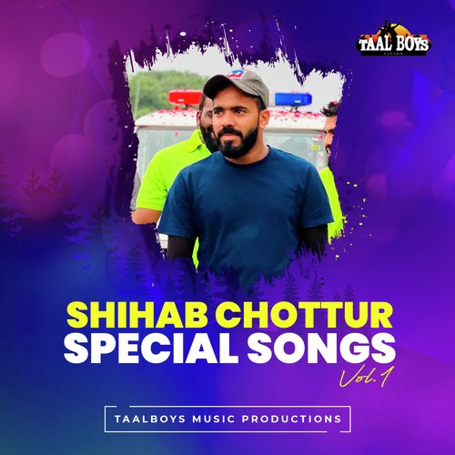 Shihab Chottur Special Songs, Vol. 1
