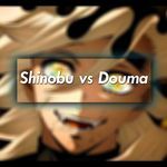 Shinobu vs Douma (Infinity Castle)