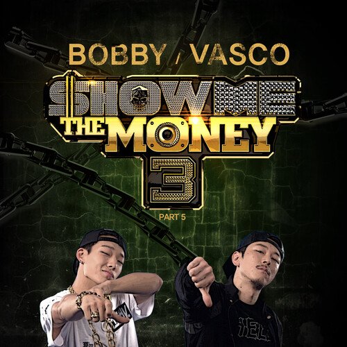 Show Me the Money 3, Pt. 5