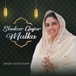 Shukar Gujar Malka