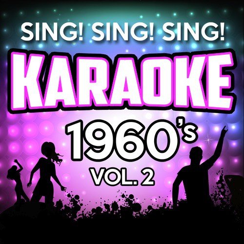 Sing! Sing! Sing! Karaoke 1960's, Vol. 2