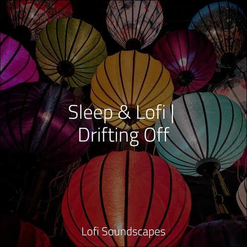 Sleep & Lofi | Drifting Off