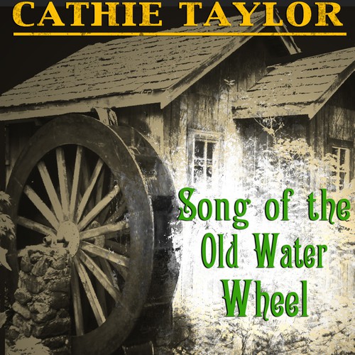 Song of the Old Water Wheel