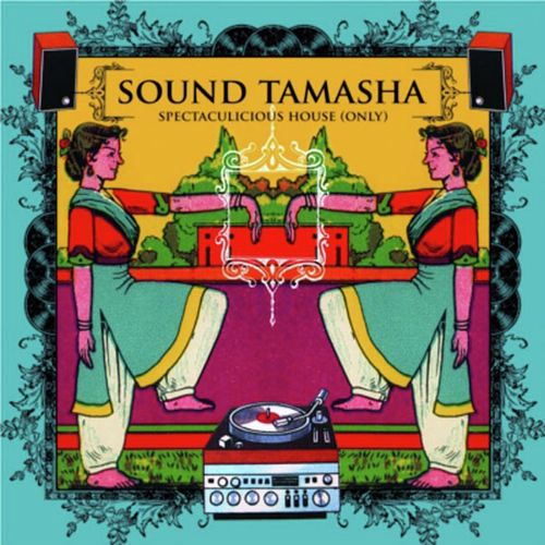 Sound Tamasha - Spectaculicious House Only