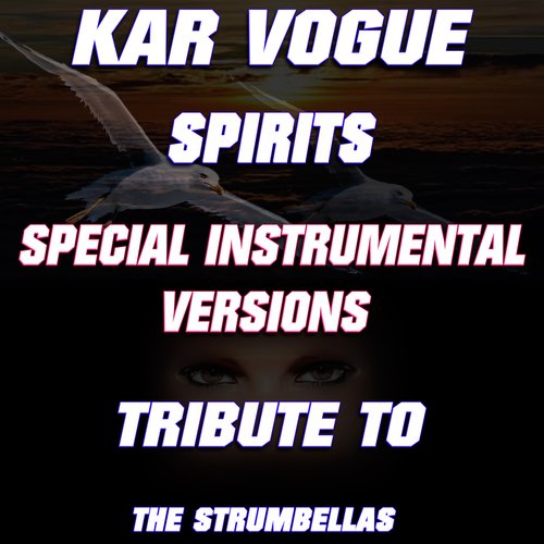 Spirits (Special Instrumental Versions)[Tribute To The Strumbellas]_poster_image