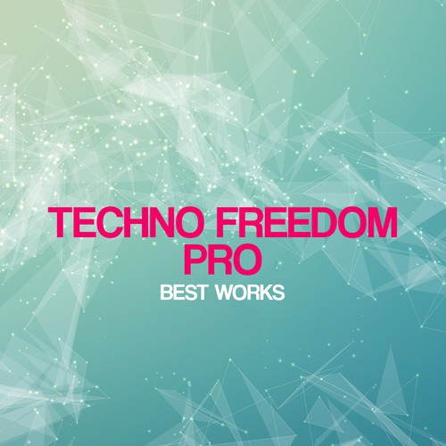 Techno Freedom Pro Best Works
