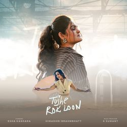 Tujhe Rok Loon