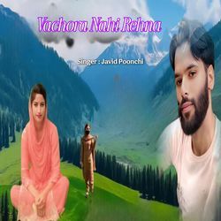 Vachora Nahi Rehna