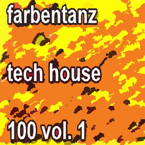 farbentanz tech house 100 vol.1
