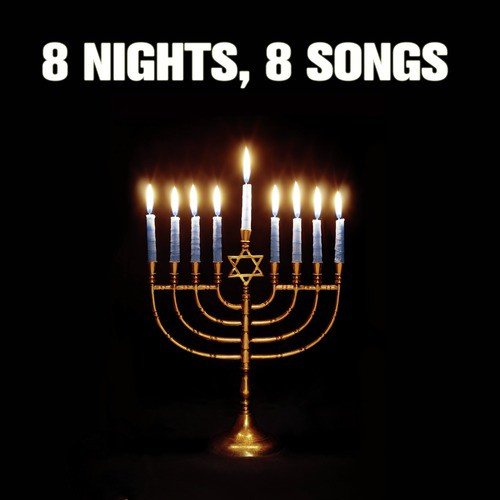 8 Nights, 8 Songs: Jewish Music New and Old for Hanukkah