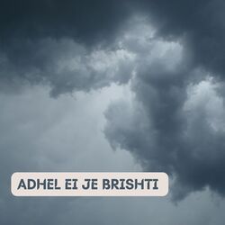 ADHEL EI JE BRISHTI-CgI6eDF3R0A