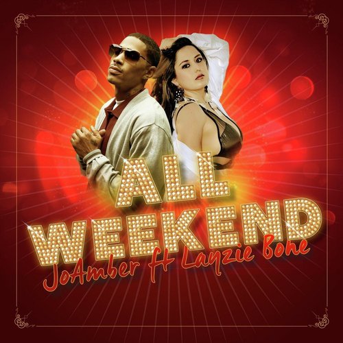 All Weekend (feat. Layzie Bone)