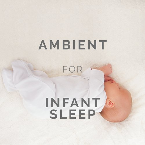 Ambient for Infant Sleep
