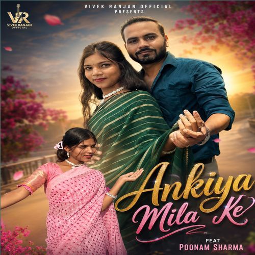 Ankhiya Mila Ke