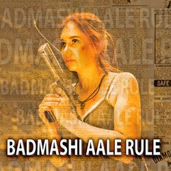 Badmashi Aale Rule-HD1SSQ1vUkk