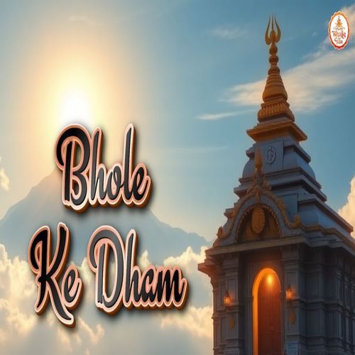 Bhole Ke Dham