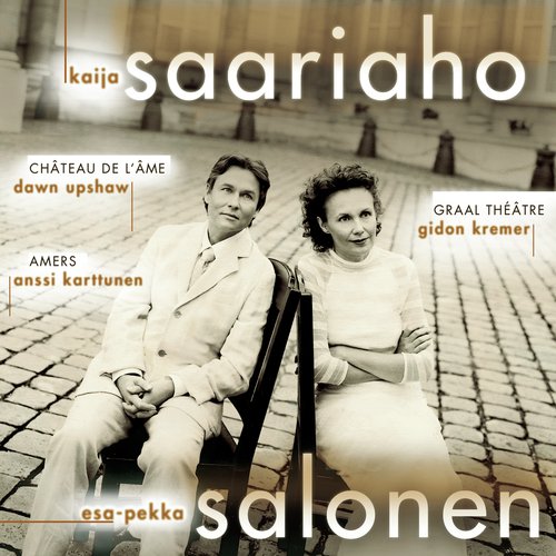 Saariaho: Graal théâtre, Château de l'âme & Amers