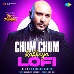 Chum Chum Rakheya LoFi