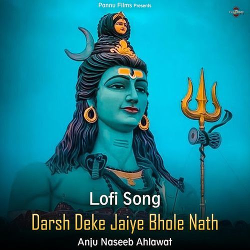 Darsh Deke Jaiye Bhole Nath (Lofi remix)