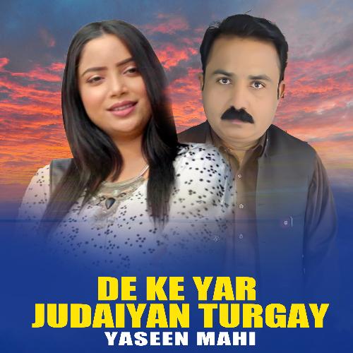 De Ke Yar Judaiyan Turgay