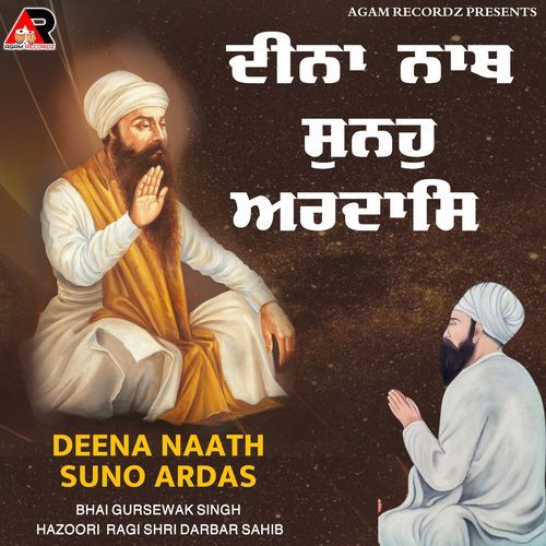 Deena Naath Suno Ardaas