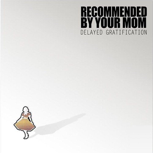 Recommended By Your Mom