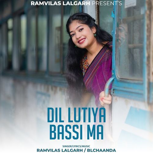 Dil Lutiya Bassi Ma