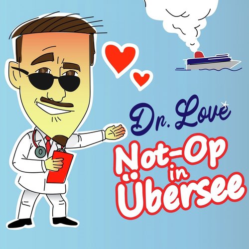 Dr. Love - Not-OP in Übersee_poster_image