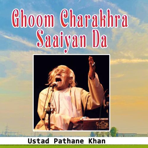 Ghoom Charakhra Saaiyan Da