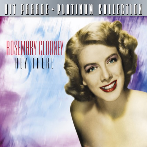 Hit Parade Platinum Collection Rosemary Clooney