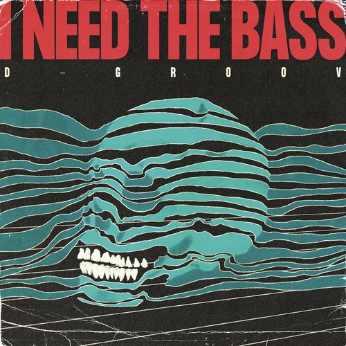 I Need the Bass_poster_image