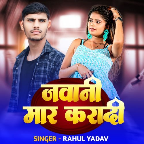 Jawani Mar Karadi