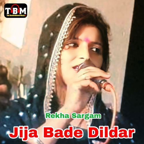 Jija Bade Dildar
