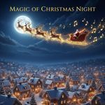Magic of Christmas Night
