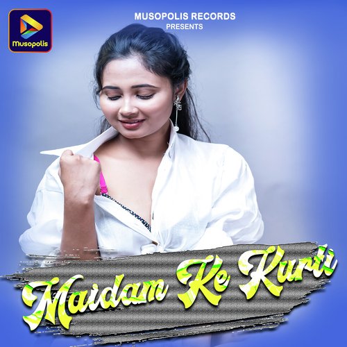Maidam Ke Kurti