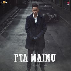 Pta Mainu by Harvi