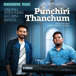 Punchiri Thanchum (Malayalam Unplugged Cover)-BAkyQTx8Zlk