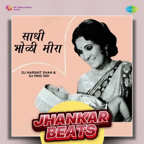 Sadhi Bholi Meera - Jhankar Beats