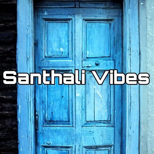 Santhali Vibes_poster_image