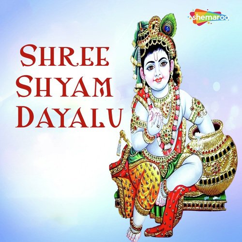 Shree Shyam Dayalu