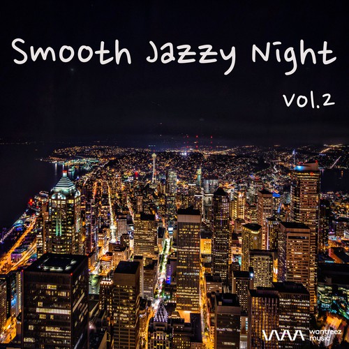 Smooth Jazzy Night Vol.2