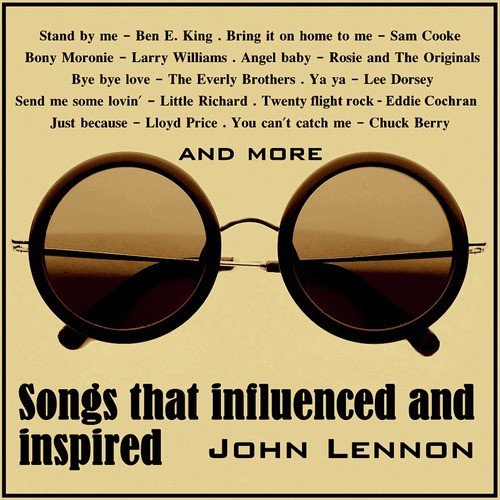 Songs That Influenced and Inspired John Lennon