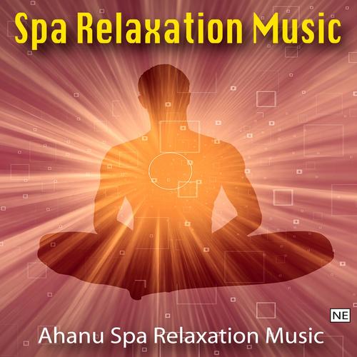 Ahanu Spa Relaxation Music