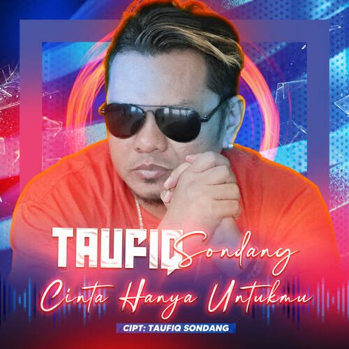 Taufiq Sondang - Cinta Hanya Untukmu